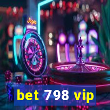 bet 798 vip